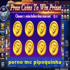 porno mc pipoquinha